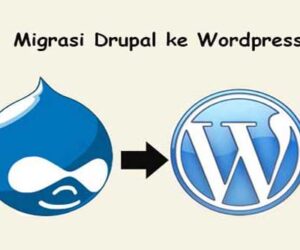 migrasi drupal ke wordpress