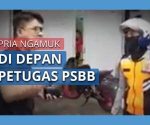 Pria Bogor Ngamuk Ke Petugas PSBB